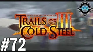Steely Maiden - Blind Let's Play Trails of Cold Steel III Episode #72