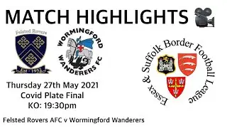 MATCH HIGHLIGHTS 🎥| Felsted Rovers AFC 1-0 Wormingford Wanderers - Covid Plate Final