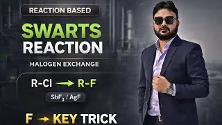 Swarts Reaction in Organic Chemistry | Haloalkanes Conversion Trick | NEET & JEE