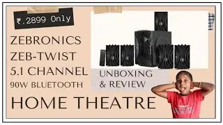 Zebronics Zeb Twist 5.1 Home Theatre Unboxing | Home Theatre Under 3000 | Review |
