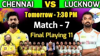 IPL 2022 | Chennai Super Kings vs Lucknow Super Giants Playing 11 | CSK vs LSG Playing 11 2022