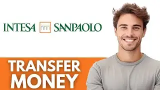 How to Transfer Money From Intesa Sanpaolo Bank (Step by Step Guide)