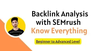 Backlink Audit Or Backlink Analysis with SEMrush | SEO Tutorial for Beginners