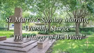 June 28, 2020 Sunday Morning Worship at St. Martin's Episcopal Church - Houston
