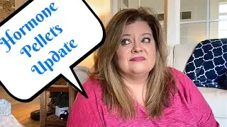 Hormone Pellets Update - Hormone Replacement Therapy - Is It Working??