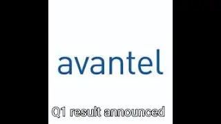 Avantel  ltd Q1 result announced