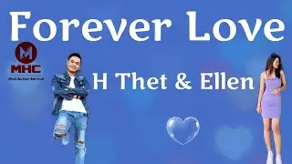 H Thet & Ellen - Forever Love (Audio)