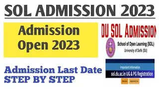 DU SOL : How to Fill DU SOL UG Admission form 2023 Step By Step| Sol admission form 2023