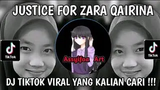 DJ JUSTICE FOR ZARA QAIRINA SAD SONG || STOP BULLYING VIRAL TIKTOK TERBARU!! 