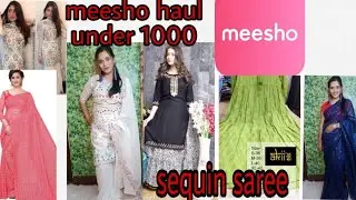 MEESHO HAUL | SEQUIN SAREE , KURTA SKIRT SET AND SHARARA HAUL | UNDER 800 | WEEDING SPECIAL HAUL
