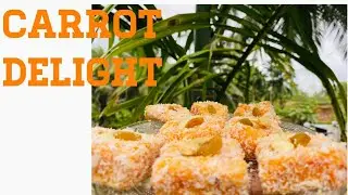 CARROT DELIGHT recipe || sweet recipes || easy & tasty recipes