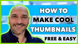 How To Make Thumbnails That Stand Out