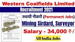 WCL Recruitment 2021 | #governmentjob | Eligibilty | Western Coalfield Vacancy | Salary 34,000 रु-/