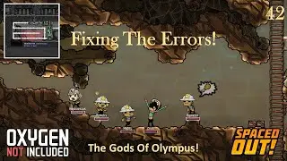 Oxygen Not Included - Olympus - (42) Fixing The Errors!