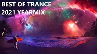 BEST OF TRANCE - 2021 YEARMIX (Bonding Beats Vol.114)