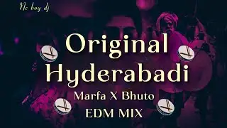 ORIGINAL HYDERABADI MARFA BAND X BHUTO FOLK SONG EDM SONG TELUGU REMIX BY || DJ REMIX BOYS TELUGU