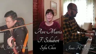 Franz Schubert - Ave Mar&iacute;a (by Sof&iacute;a Chen, Jes&uacute;s H. Ingelmo y JaviLin Viol&iacute;n)