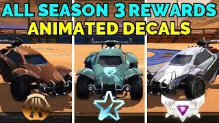 All Season 3 Rewards, Animated Decals | Bronze to Supersonic Legend | Rocket League