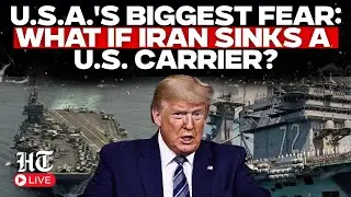 LIVE | US' Biggest Fear: What If Khamenei's Forces Sink A US Aircraft Carrier? | Iran, Trump, Nukes