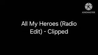 All My Heroes (Radio Edit) by Naeleck ft.Sarah Rebecca - Clipped