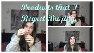 Products That I regret Buying/ 2016