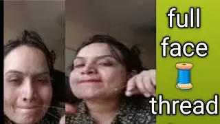 Self full face threading🧵tutorial! Full face thread very easy trick! Self eyebrows making!
