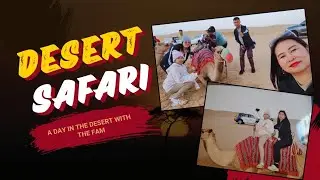 Desert Safari with the Fam #dubai #desert #safari #familyvlog 