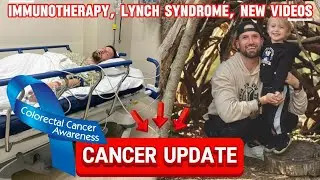 CANCER UPDATE | Immunotherapy, Lynch Syndrome, New Videos (2025)