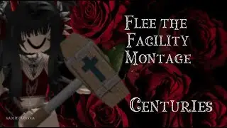 Flee the Facility Montage - 