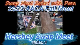 Swap Meet Safari with Pam 2022 AACA Fall Meet Hershey Swap Meet Video 1
