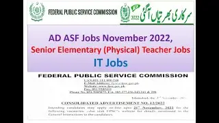 FPSC Jobs November 2022| AD ASF Jobs 2022| Elementary Teachers Jobs| Lecturer Jobs| IT officer Jobs