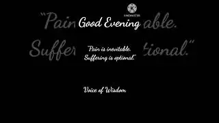 pain is invitable suffering is.... #voiceofwisdom