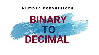 Binary to Decimal Conversion