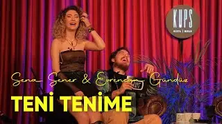 Sena Şener & Evrencan Gündüz - Teni Tenime @KupsMedya