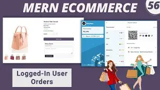 MERN Stack E-Commerce Project #56: Get Logged-In User Orders