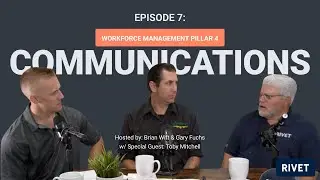 Construction is Hard Episode 107: Workforce Management Pillar 4: Communications