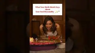 What's your birth month says about your soul personality 🌼🌟🌸