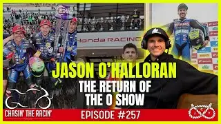 #257 The Return of the O Show [JASON O'HALLORAN]