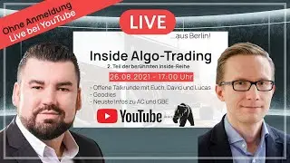 Inside Algo-Trading - Der LiveStream aus Berlin (GBE brokers x Algo-Camp)