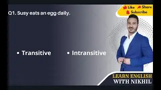 TRANSITIVE INTRANSITIVE VERBS TEST II CAN YOU PASS WITH FULL SCORES?