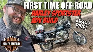 $1500 Sportster ADV Build | FIRST TIME OFF-ROAD