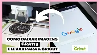 Cricut Design Space I Como baixar imagens GRATIS do Google para cricut I Download de Imagem Gratis