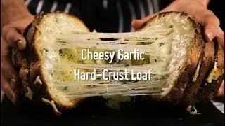 Cheesy Garlic Hard-Crust Loaf Recipe