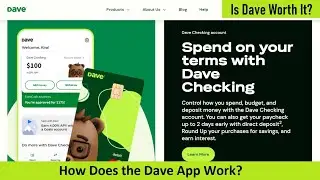 How Does Dave App Work? Is Dave App Worth It?