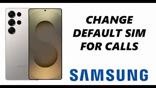 How To Change Default SIM For Outgoing Call On Dual SIM Samsung Galaxy Phone