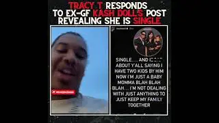 ТРЕЙСИ Т ОТВЕЧАЕТ НА ОБЪЯВЛЕНИЕ KASH DOLL О РАСПАДЕ!!!!
