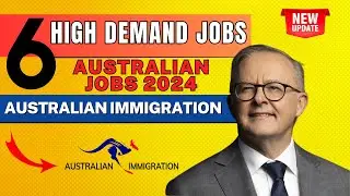 Top 6 High Demand Jobs in Australia 2024 | Australian Jobs in Demand 2024 | Australia Immigration