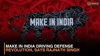 Make in India Driving Defense Revolution, Says Rajnath Singh | DD India
