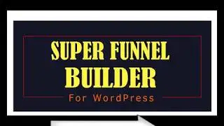 Super Funnel Builder - Build Mini Funnels in 5 minutes or less