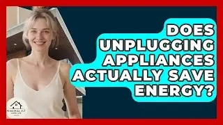 Does Unplugging Appliances Actually Save Energy? - Minimalist Home Life